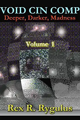 VOID CIN COMP: Deeper, Darker, Madness poster
