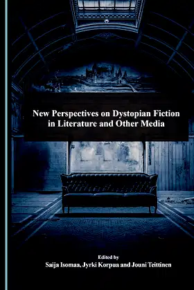 New Perspectives on Dystopian Fiction in Literature and Other Media poster