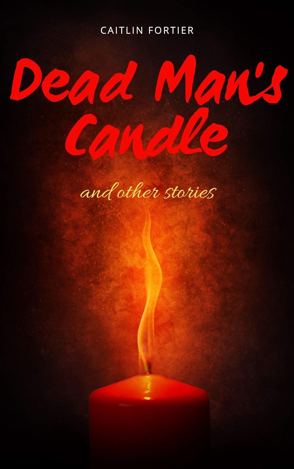 Dead Man's Candle: And Other Short Horror Stories poster