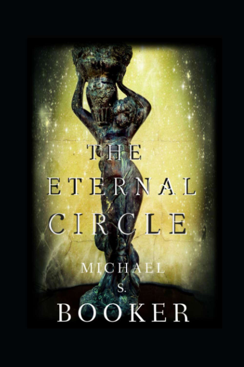 The Eternal Circle: The Eternal Mysteries Book 1 poster