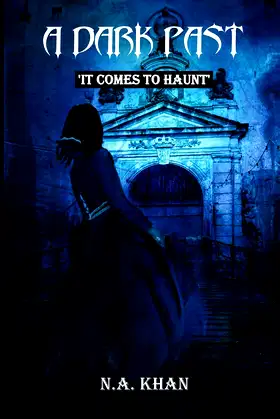 A DARK PAST: It comes to haunt poster