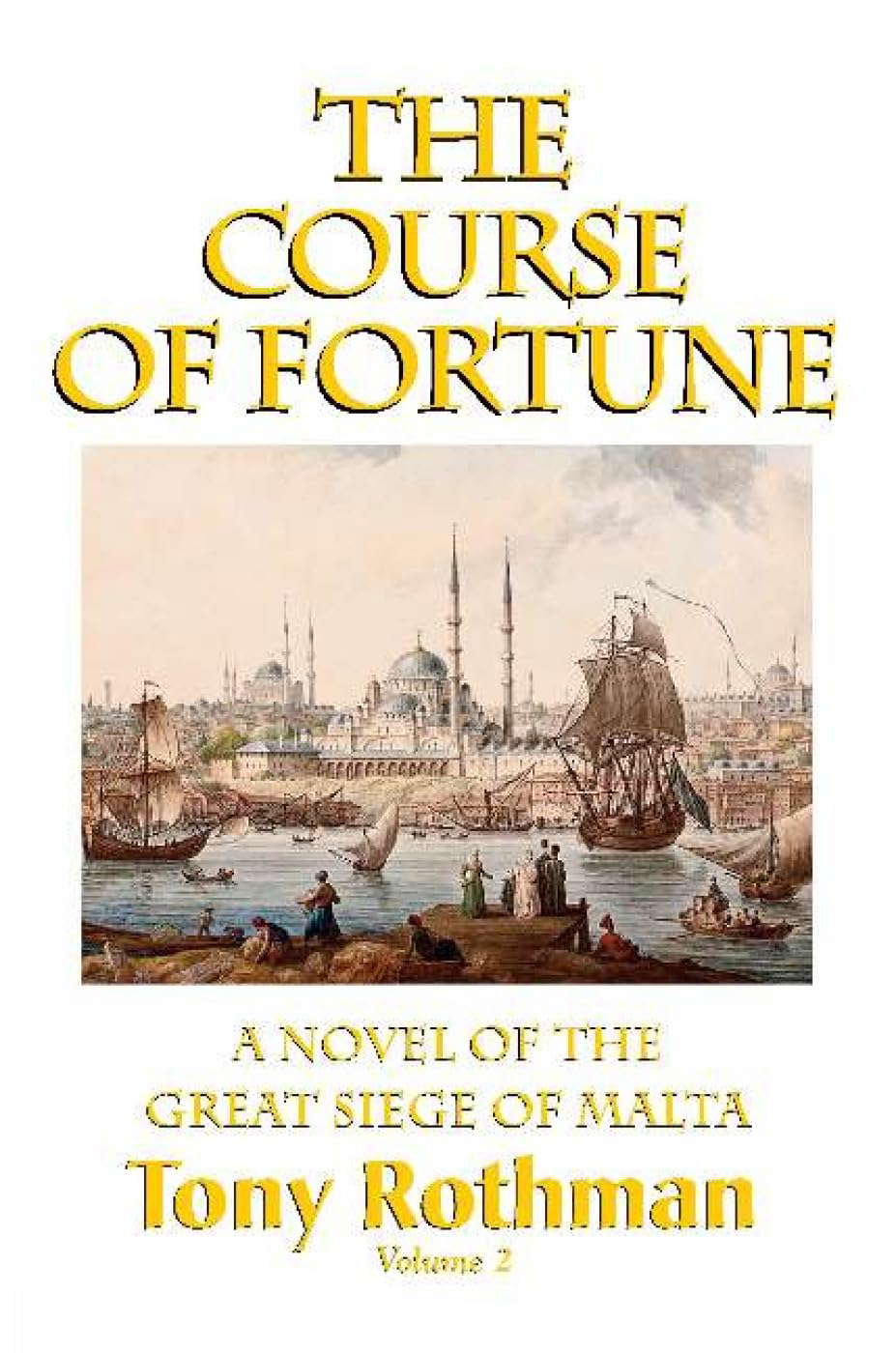 The Course of Fortune, A Novel of the Great Siege of Malta poster
