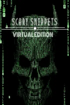 Scary Snippets: Virtual Edition poster