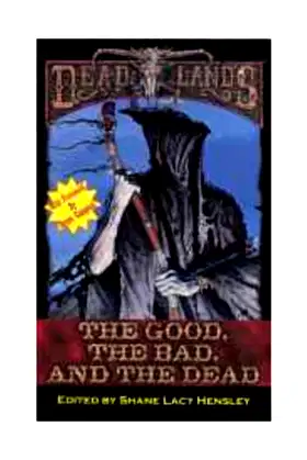 The Good, the Bad, and the Dead (Deadlands) poster