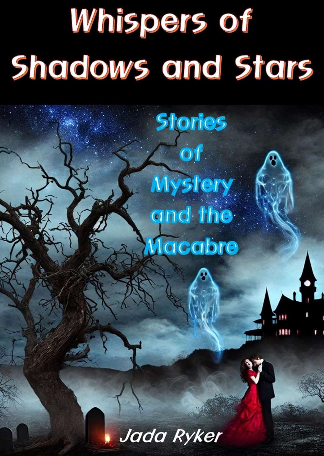 Whispers of Shadows and Stars: Stories of Mystery and the Macabre poster