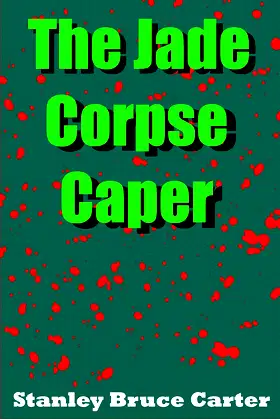 The Jade Corpse Caper poster