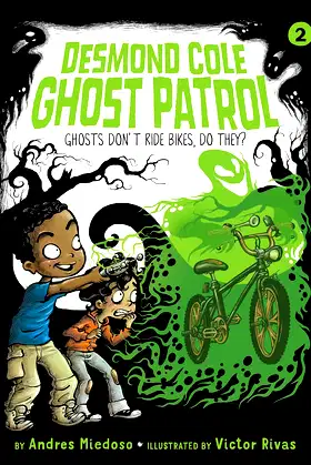 Ghosts Don't Ride Bikes, Do They? (Desmond Cole Ghost Patrol, 2) poster
