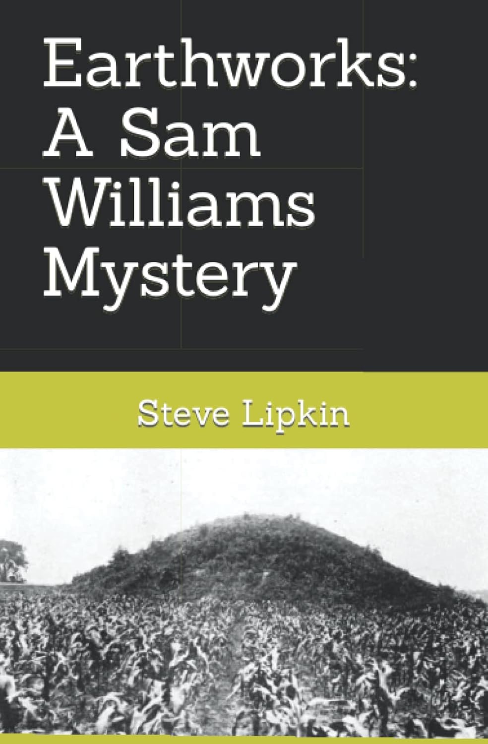 Earthworks: A Sam Williams Mystery (Sam Williams Mysteries) poster