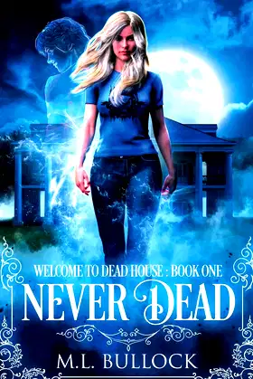 Never Dead (Welcome To Dead House) poster