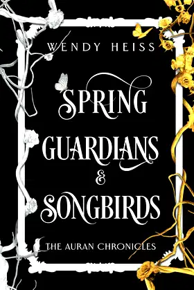 Spring Guardians & Songbirds (The Auran Chronicles) poster