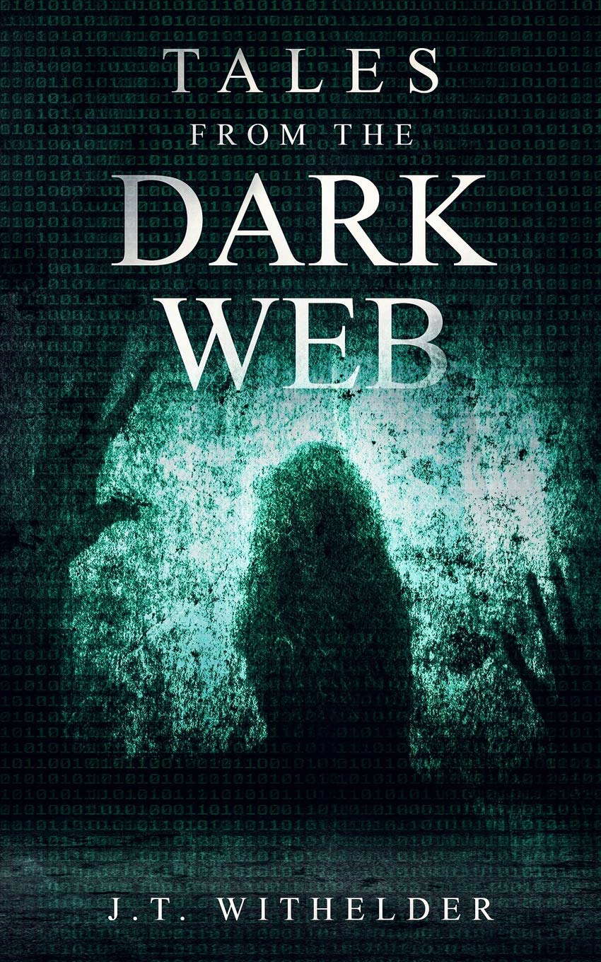 Tales From The Dark Web (The Dark Trilogy) poster