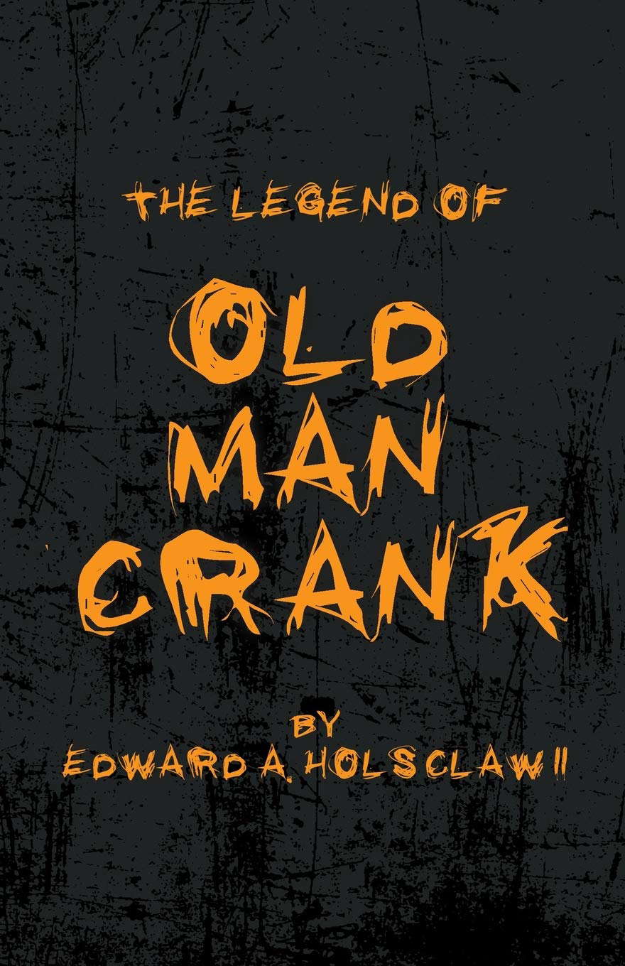 The Legend of Old Man Crank poster