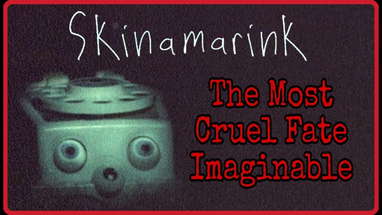 The Cruelty of Skinamarink poster