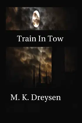 Train in Tow: Open Wounds, Book 3 poster