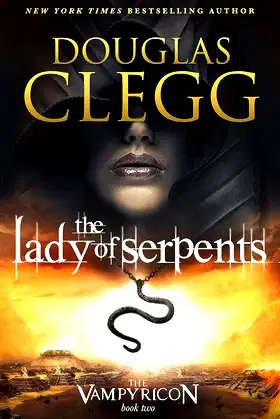 The Lady of Serpents: A Vampire Dark Fantasy Epic (The Vampyricon Book 2) poster