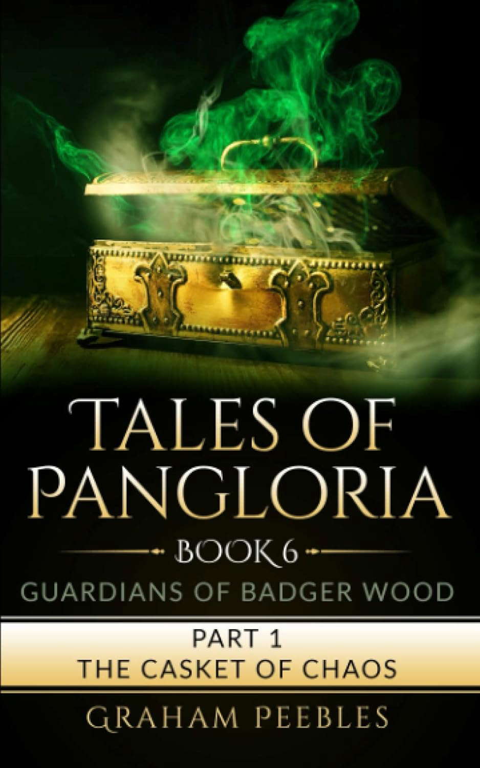 Tales of Pangloria: Guardians of Badger Wood part one The Casket of Chaos poster