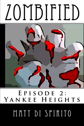 Zombified (Episode 2: Yankee Heights) poster