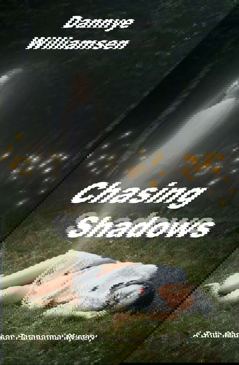 Chasing Shadows: A Brita Madison Paranormal Mystery poster
