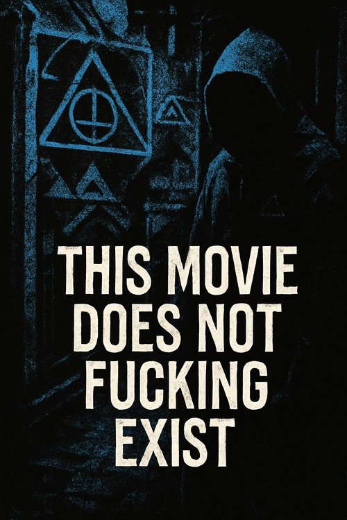 THIS MOVIE DOES NOT FUCKING EXIST poster