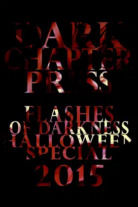 Flashes Of Darkness: Halloween Special 2015: A Flash Fiction Collection poster