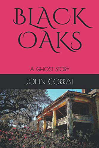 BLACK OAKS: A GHOST STORY poster