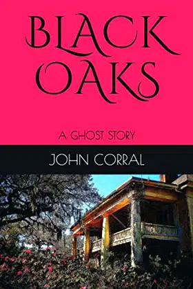 BLACK OAKS: A GHOST STORY poster