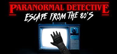 Paranormal Detective: Escape from the 80's capsule