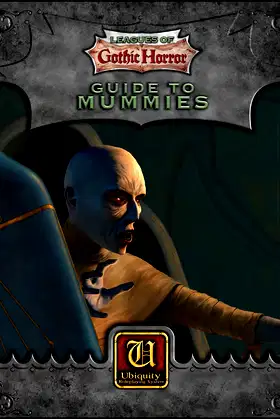Leagues of Gothic Horror: Guide to Mummies (Ubiquity)(TAG20209) poster