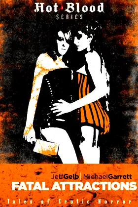 Fatal Attractions (The Hot Blood Series Book 11) poster