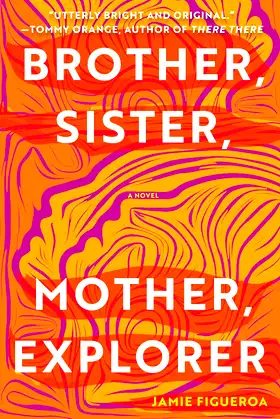 Brother, Sister, Mother, Explorer: A Novel poster