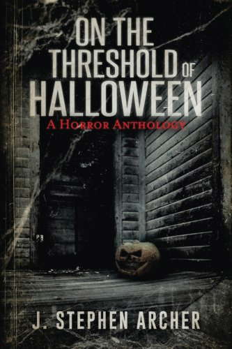 On The Threshold Of Halloween: A Horror Anthology poster
