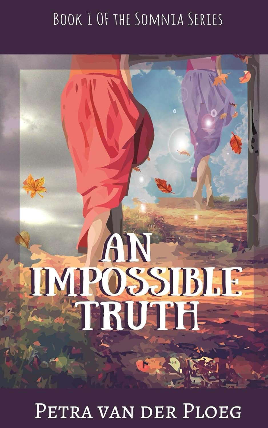 An Impossible Truth: A Romance Between Realms (The Somnia Series Book 1) poster