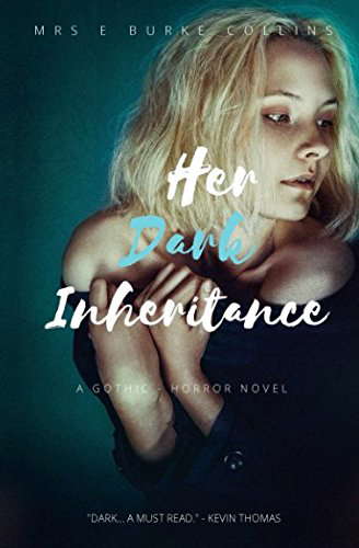 Her Dark Inheritance: A Gothic - Horror Novel poster