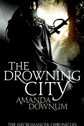 The Drowning City (Necromancer Chronicles Book 1) poster