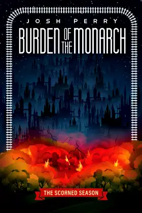 Burden of the Monarch: The Scorned Season poster