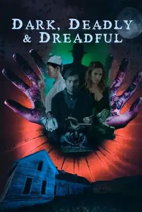 Dark, Deadly & Dreadful poster