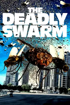 The Deadly Swarm poster