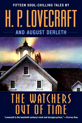 The Watchers Out of Time: Fifteen soul-chilling tales by H. P. Lovecraft poster
