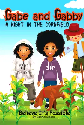 Gabe and Gabby, a Night in the Cornfield: Believe It's Possible poster