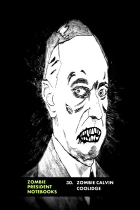30. Zombie Calvin Coolidge (Zombie Presidents, Undead Presidents) poster