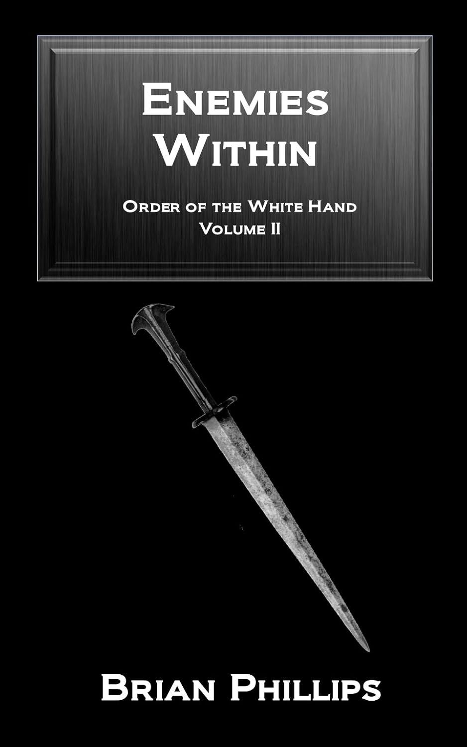 Enemies Within (The Order of the White Hand Book 2) poster