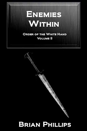 Enemies Within (The Order of the White Hand Book 2) poster