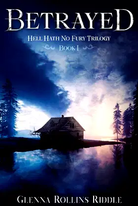 BETRAYED: Hell Hath No Fury poster