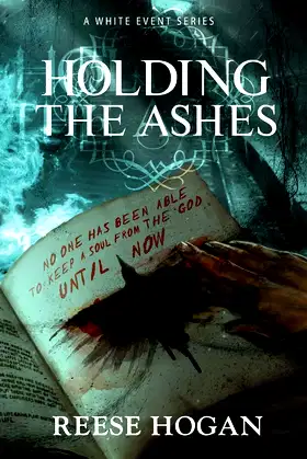 Holding the Ashes, Season One (a White Event Series) poster