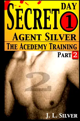 Secret Agent Silver: Book 1; Part 2 poster