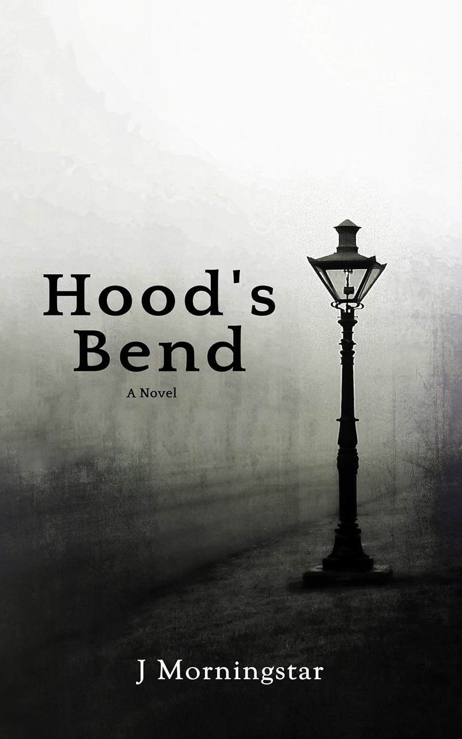Hood's Bend: A Novel poster