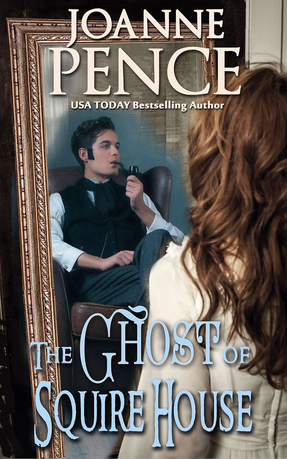 The Ghost of Squire House: A Romantic Fantasy poster