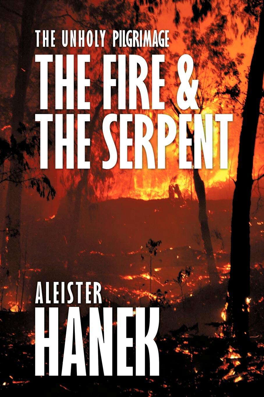 The Unholy Pilgrimage: The Fire and the Serpent poster