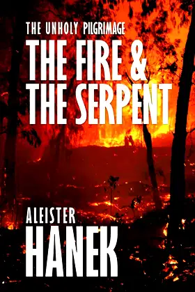 The Unholy Pilgrimage: The Fire and the Serpent poster