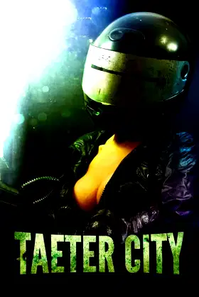 Taeter City poster
